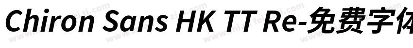Chiron Sans HK TT Re字体转换